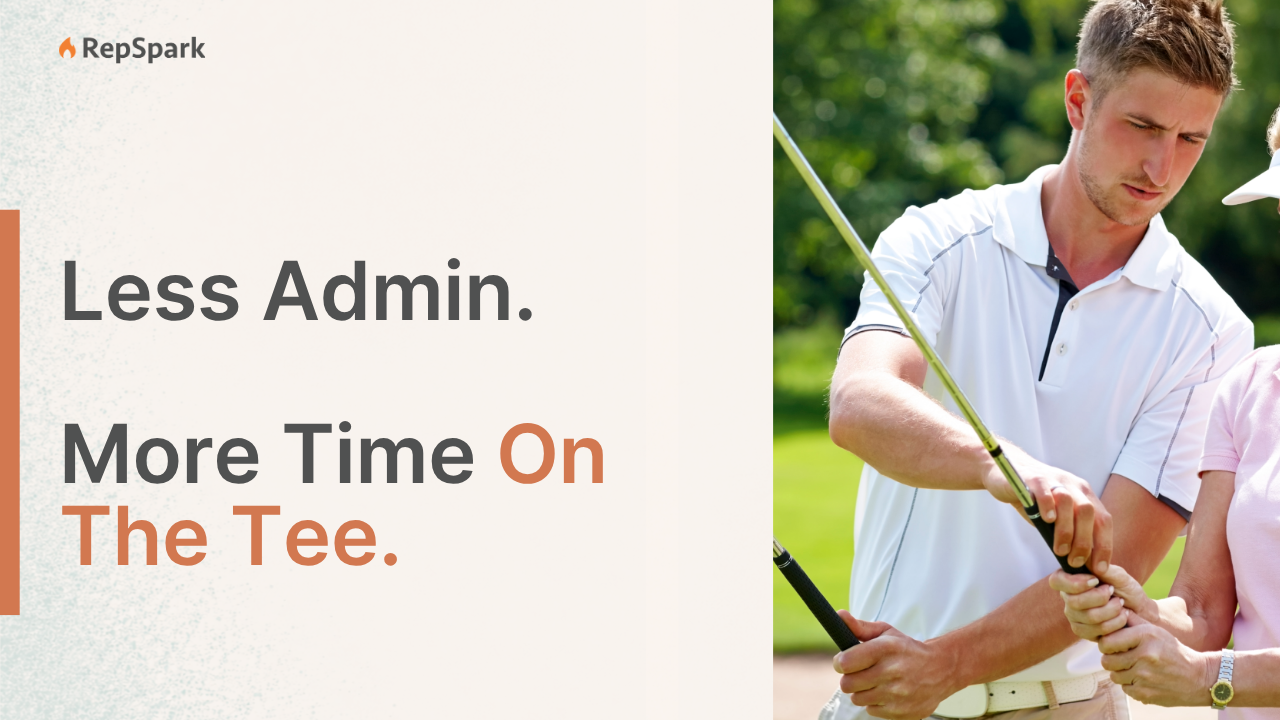 For PGA Professionals, RepSpark means less admin. And more time on the tee with members. We're all in the service business. 