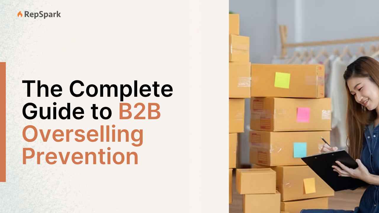 The Complete Guide to B2B Overselling Prevention
