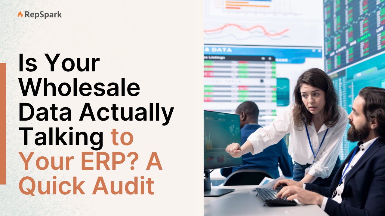 Is Your Wholesale Data Actually Talking to Your ERP? A Quick Audit