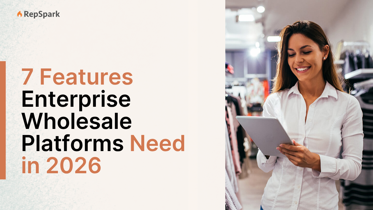 7 Features Enterprise Wholesale Platforms Need in 2026