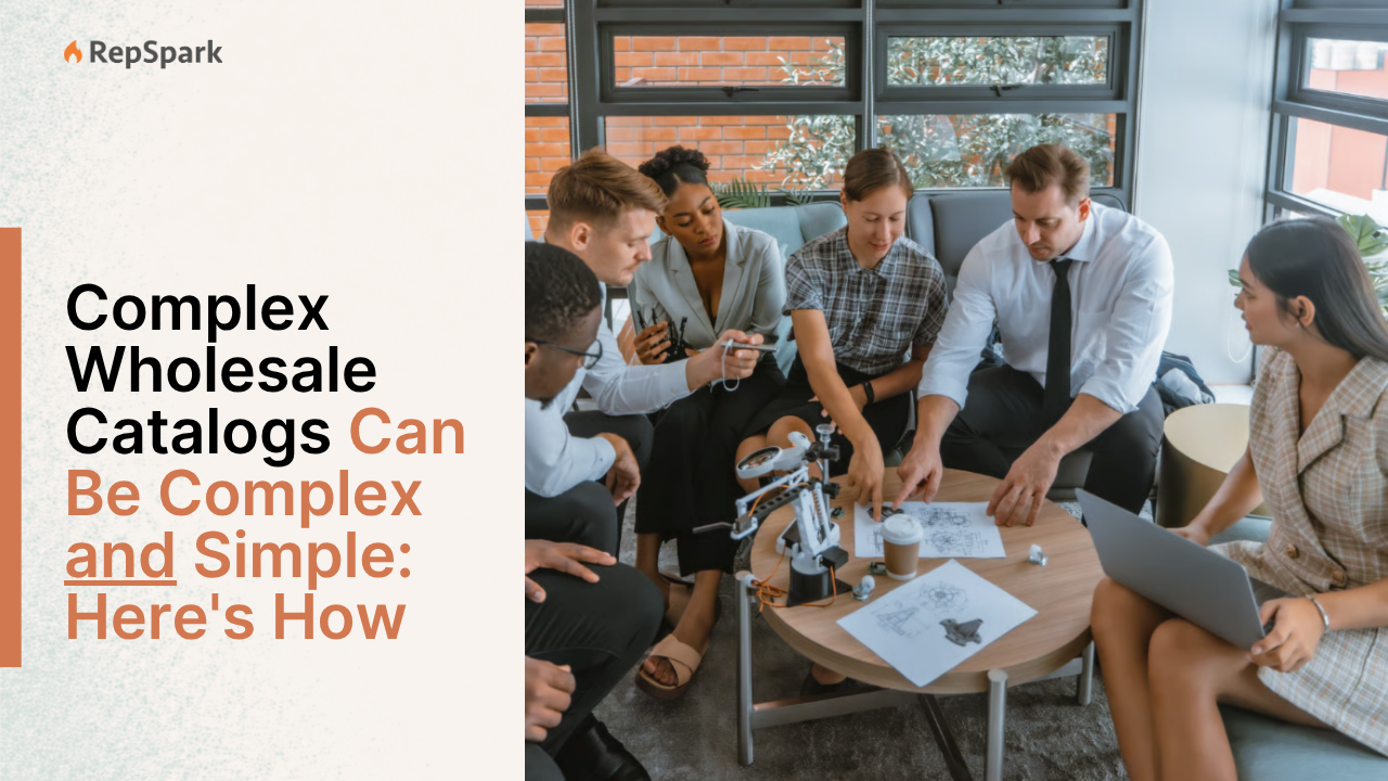 Multi variant styles, seasonal windows, allocation rules, decorated goods. See how enterprise B2B wholesale ecommerce platforms handle complex product catalogs at scale.