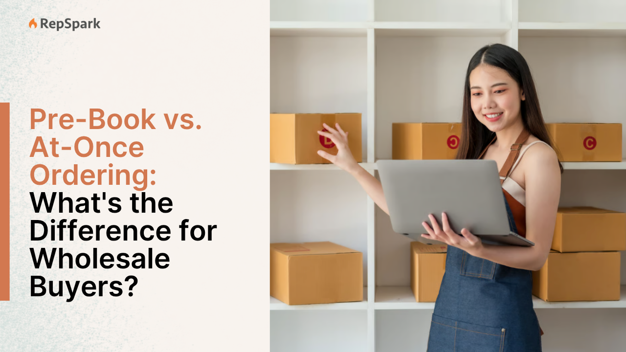 Pre-Book vs. At-Once Ordering: What's the Difference for Wholesale Buyers?