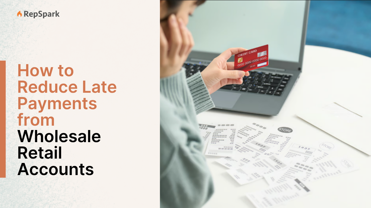 How to Reduce Late Payments from Wholesale Retail Accounts