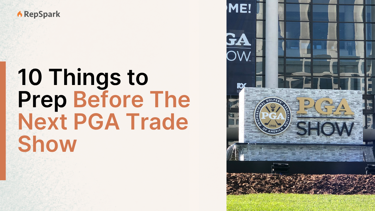 10 things to prep before the next PGA show, whether it's buying summit or the big show in Orlando