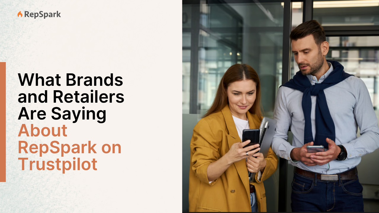 What Brands and Retailers Are Saying About RepSpark on Trustpilot