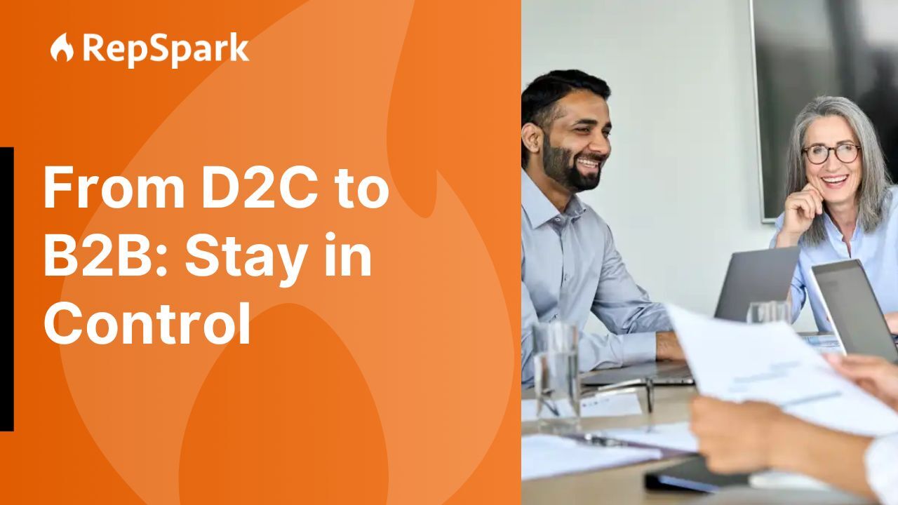 Why DTC brands are turning to wholesale for their next growth chapter, and not losing control when RepSpark is used