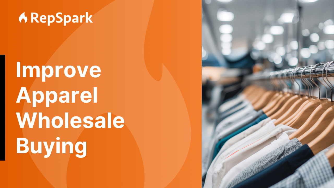 RepSpark helps apparel brands improve wholesale buying