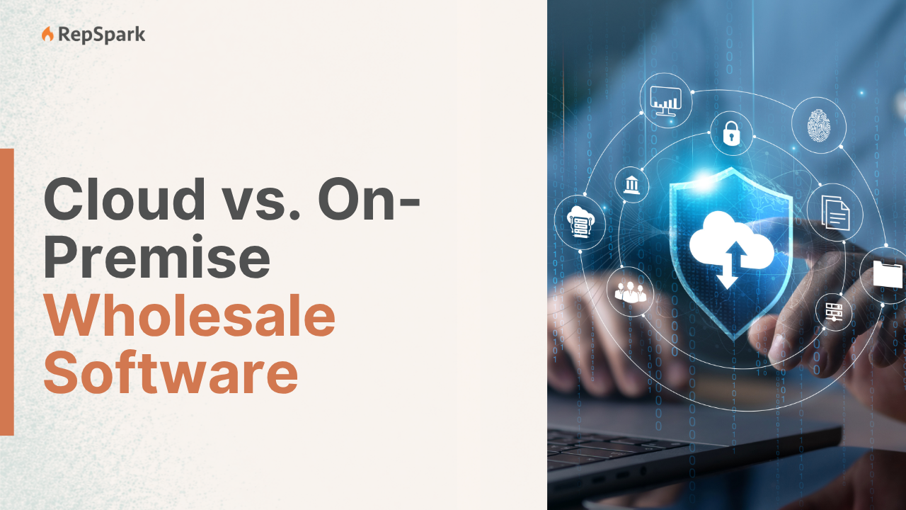 Cloud or on-premise wholesale software? 