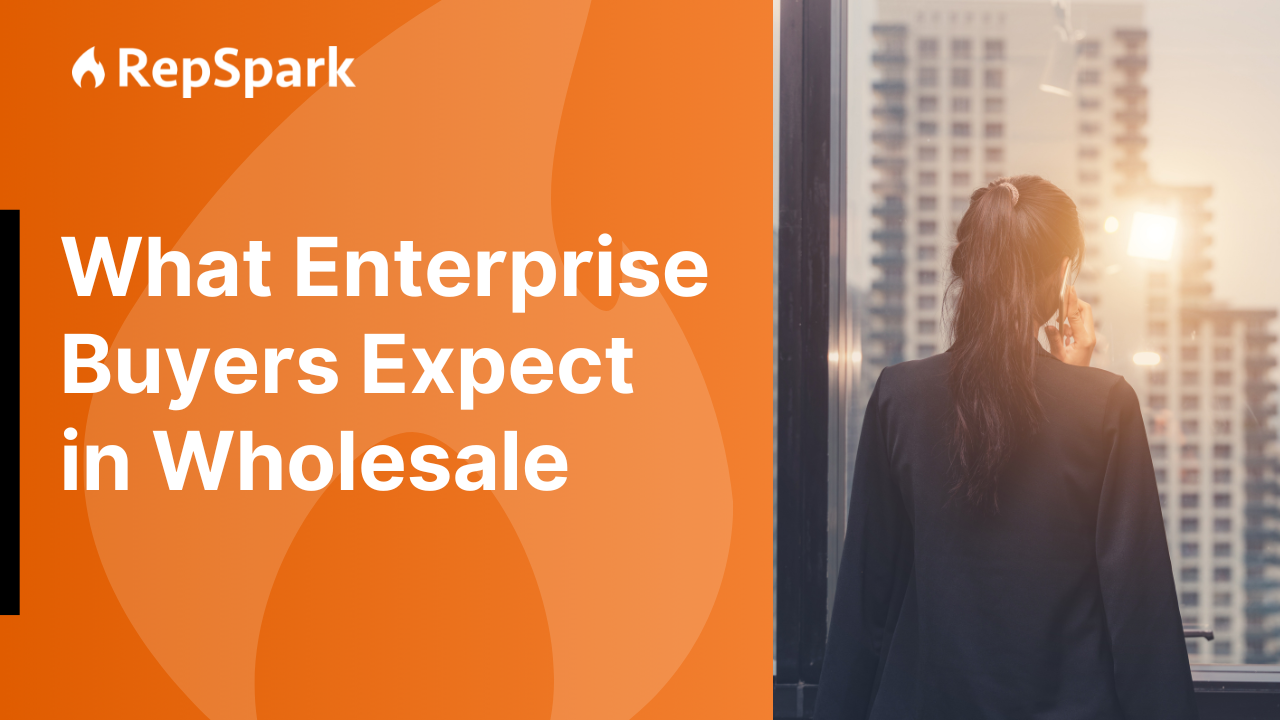 See what enterprise buyers now demand, with help from RepSpark.