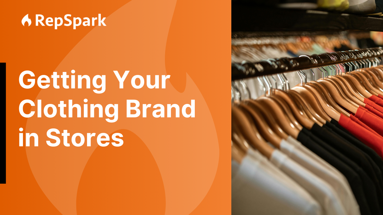 Want to get your clothing brand into independent retail stores? 