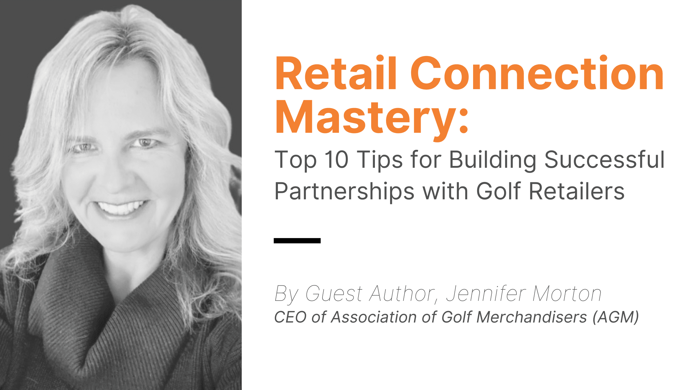 Retail Connection Mastery: Top 10 Tips for Building Successful Partnerships with Golf Retailers