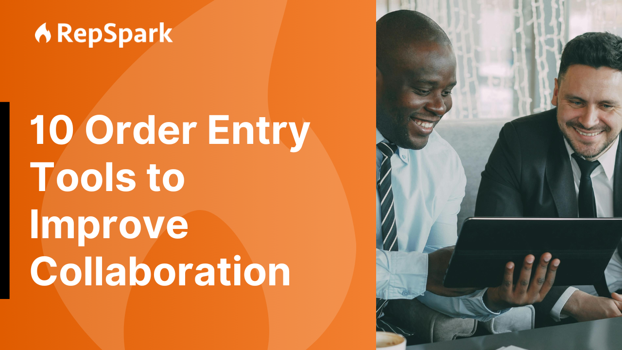 check out these 10 order entry tools to help your buyers and reps collaborate 