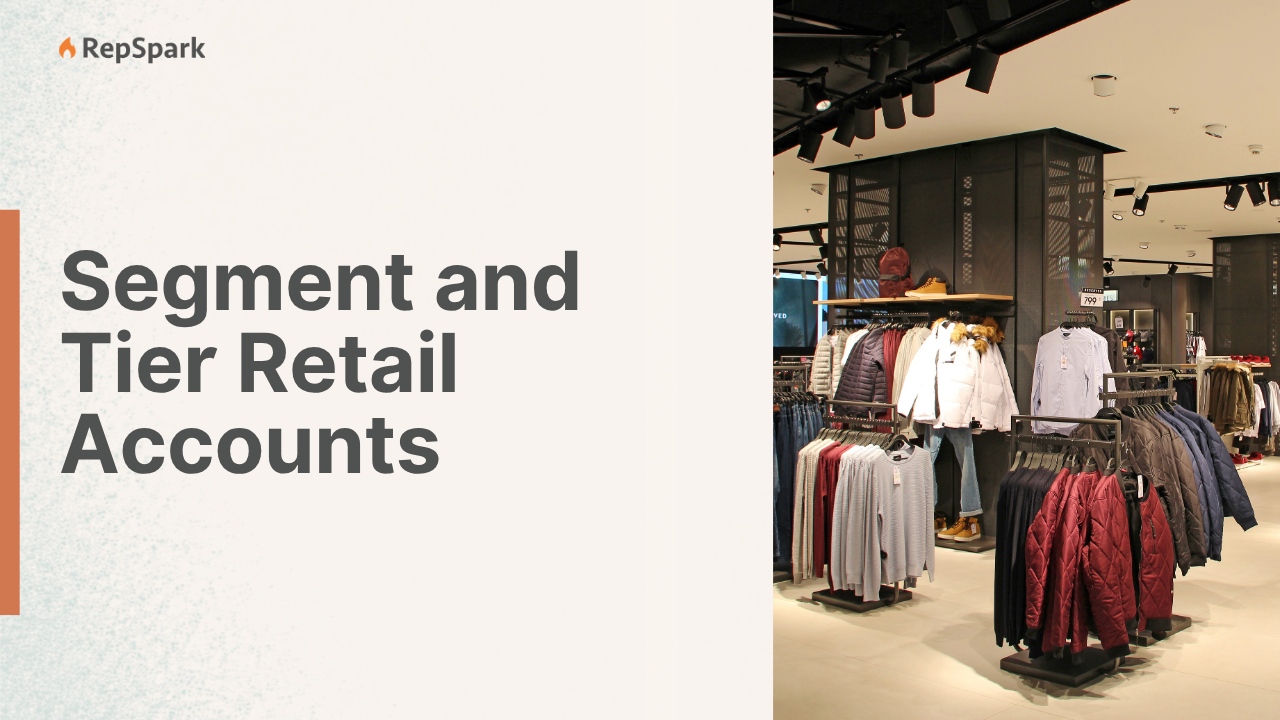 Learn how to tier your retail accounts at scale, with RepSpark.