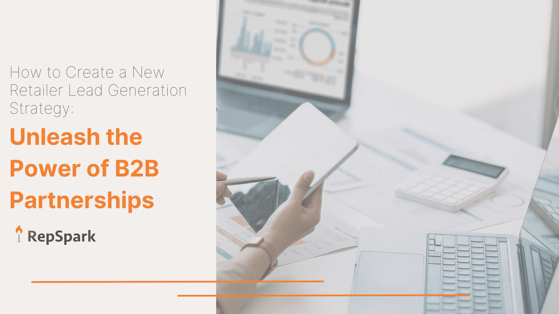 Title: How to Create a New Retailer Lead Generation Strategy: Unleash the Power of B2B Partnerships