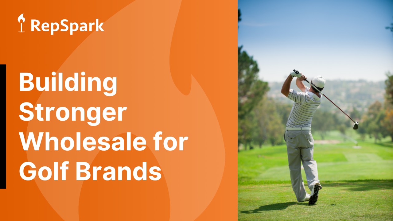 use these tips to build a stronger wholesale channel for your golf brand in 2026