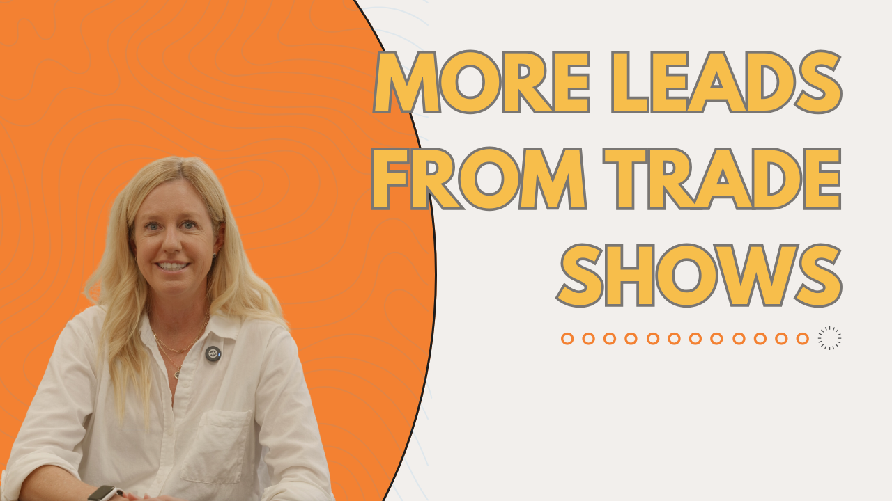 more leads from trade shows